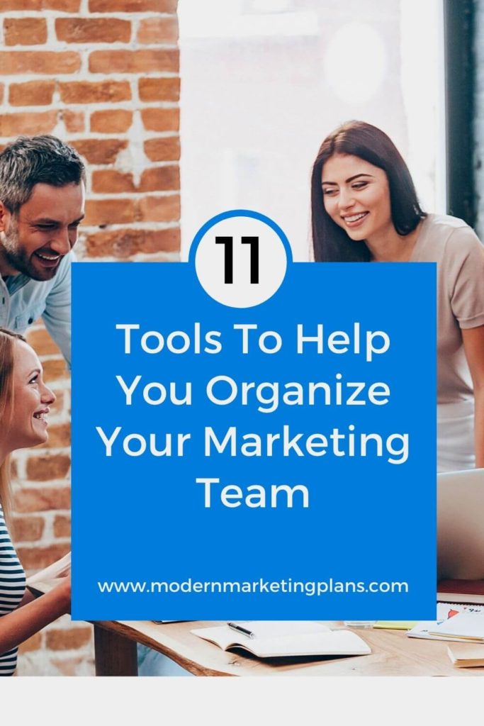 11 tools to help you organize your marketing team